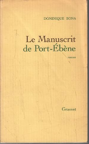 Image du vendeur pour Le Manuscrit de Port-Ebne - Prix Renaudot 1998 mis en vente par librairie philippe arnaiz