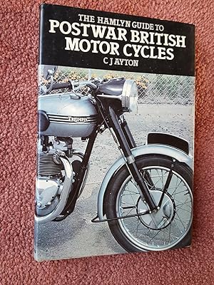 Imagen del vendedor de THE HAMLYN GUIDE TO POSTWAR BRITISH MOTOR CYCLES a la venta por Ron Weld Books