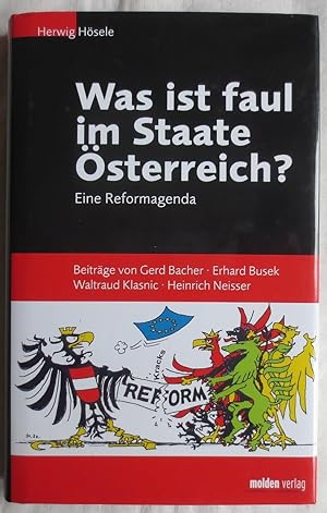 Was ist faul im Staate Österreich? : eine Reformagenda