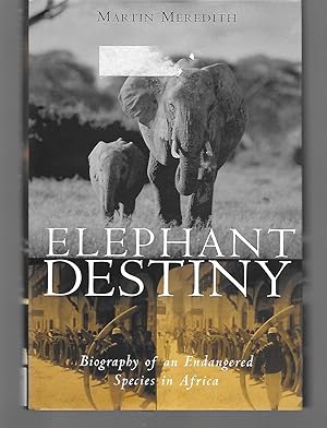 Seller image for Elephant Destiny for sale by Thomas Savage, Bookseller