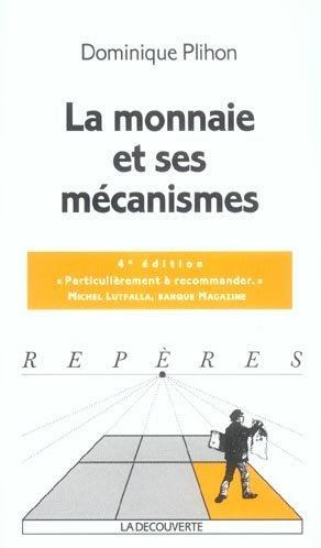 La monnaie et ses mécanismes