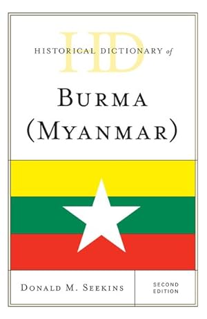 Image du vendeur pour Historical Dictionary of Burma (Myanmar) mis en vente par GreatBookPrices