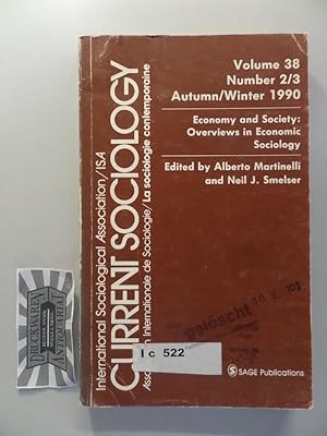 Bild des Verkufers fr Current Sociology : Volume 38 - Number 2/3 - Autumn/Winter 1990 : Economy and Society - Overviews in economic Sociology. zum Verkauf von Druckwaren Antiquariat