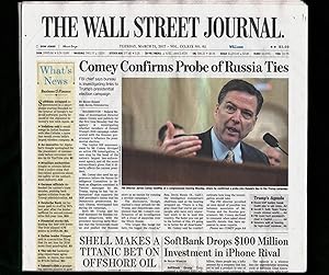 The Wall Street Journal - Tuesday, March 21, 2017. James Comey Confirms Probes of Russia Ties. Sh...