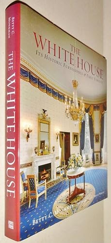 Immagine del venditore per The White House, Its Historic Furnishings and First Families venduto da DogStar Books