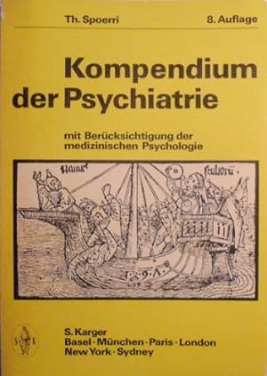Seller image for Kompendium der Psychiatrie : mit Bercks. d. med. Psychologie; Klinik u. Therapie f. Studierende u. rzte. Unter Mitw. von J. Hodel for sale by Antiquariat Johannes Hauschild