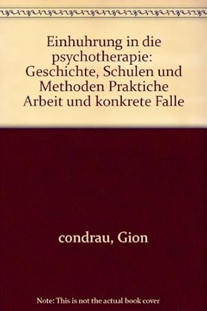 Seller image for Einfhrung in die Psychotherapie : Geschichte, Schulen u. Methoden; prakt. Arbeit u. konkrete Flle; ein Lehrbuch u. Nachschlagewerk. Kindler-Taschenbcher ; 2115 : Geist u. Psyche for sale by Antiquariat Johannes Hauschild