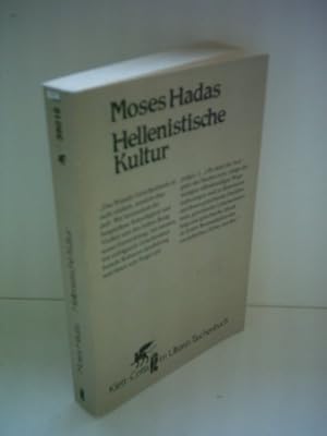 Hellenistische Kultur : Werden u. Wirkung. [Übers. von Egidius Schmalzriedt] / Ullstein-Buch ; Nr...