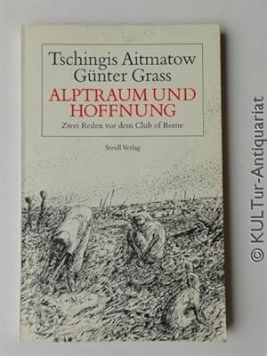 Seller image for Alptraum und Hoffnung : Zwei Reden vor dem Club of Rome. for sale by KULTur-Antiquariat