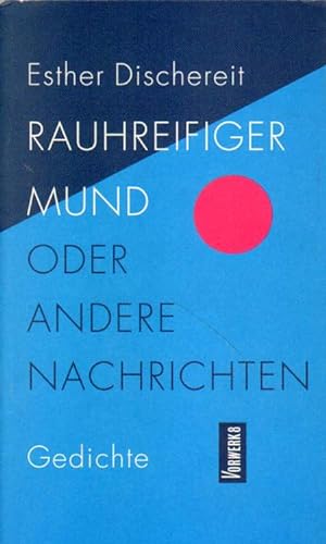 Seller image for Rauhreifiger Mund oder andere Nachrichten. for sale by Versandantiquariat Boller