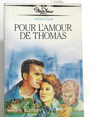 Image du vendeur pour Pour l'amour de thomas mis en vente par crealivres