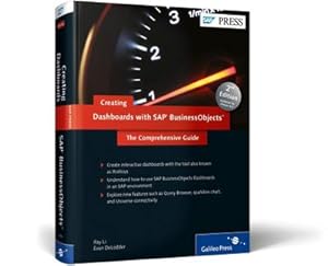 Bild des Verkufers fr Creating Dashboards with SAP BusinessObjects: The Comprehensive Guide (SAP PRESS: englisch) : The Comprehensive Guide zum Verkauf von AHA-BUCH