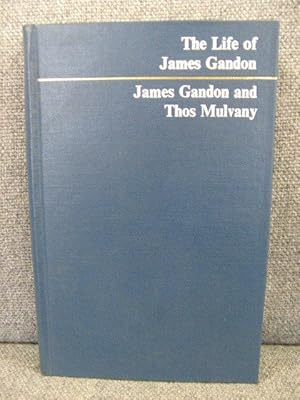 Imagen del vendedor de The Life of James Gandon a la venta por PsychoBabel & Skoob Books