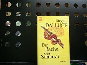 Seller image for Die Rache des Samurai for sale by Antiquariat im Kaiserviertel | Wimbauer Buchversand