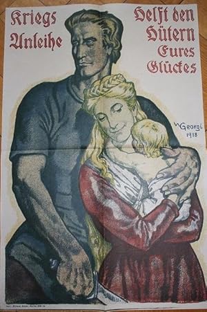 Plakat. Kriegsanleihe. Helft den Hütern eures Glückes. Original-Lithographie.