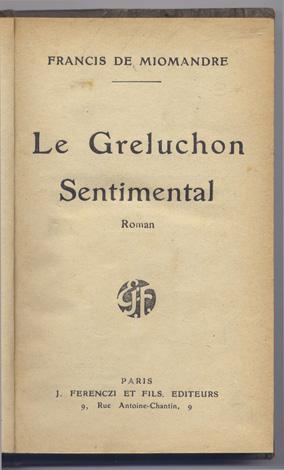 Image du vendeur pour Le Greluchon Sentimental. Roman. mis en vente par Hesperia Libros