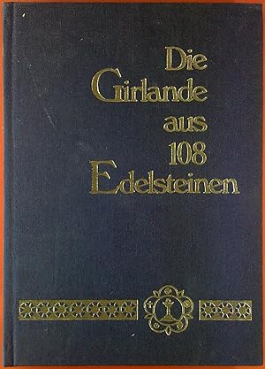 Bild des Verkufers fr Die Girlande aus 108 Edelsteinen. zum Verkauf von biblion2