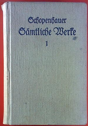Imagen del vendedor de Arthur Schopenhauers smtliche Werke in sechs Bnden. Die Welt als Wille und Vorstellung. Erster Band. a la venta por biblion2