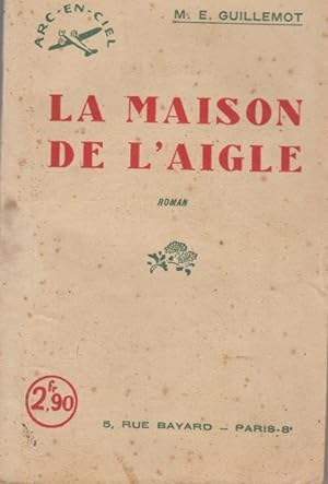 Seller image for La maison de l'aigle for sale by crealivres