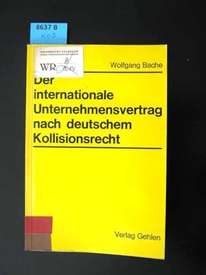 Der internationale Unternehmensvertrag nach deutschem Kollisionsrecht.