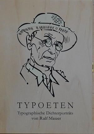 Typoeten. Typographische Dichterporträts von Ralf Mauer.