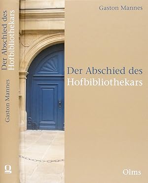 Der Abschied des Hofbibliothekars. Kulturhistorische Tableaus.