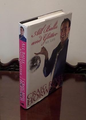 Seller image for All Balls and Glitter - **Signed** - 1st/1st for sale by Saffron Books