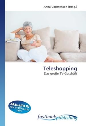 Immagine del venditore per Teleshopping : Das groe TV-Geschft venduto da AHA-BUCH