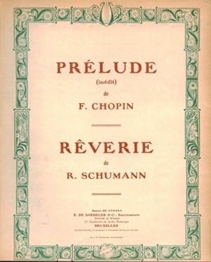 [Op. Posth.] Prélude (inédit) de F. Chopin. Rêverie de R. Schumann