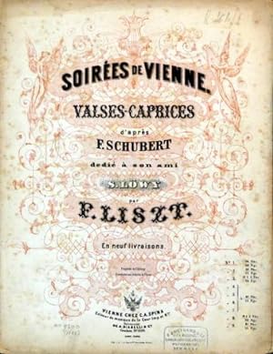 [R 252, 1, 2, 5, 7] Soirées de Vienne. Valses-caprices d`après F. Schubert. en neuf livraisons. N...