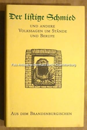 Seller image for Der listige Schmied und andere Volkssagen um Stnde und Berufe aus dem Mecklenburgischen for sale by Antiquariat Bernhard