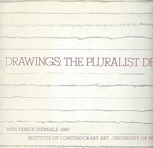 Seller image for Drawings: The Pluralist Decade - 39th Venice Biennale, 1980 / United States Pavilion / 1 June-30 September 1980 for sale by The land of Nod - art & books