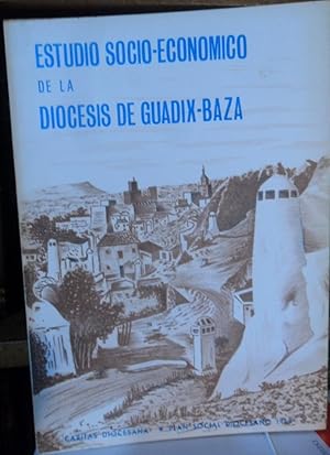 ESTUDIO SOCIO-ECONÓMICO DE LA DIÓCESIS DE GUADIX-BAZA (CON SUBRAYADOS)