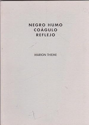 Seller image for Marion Thieme. Negro humo. Cogulo. Reflejo for sale by LIBRERA GULLIVER