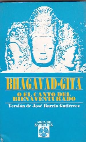 Imagen del vendedor de Bhagavad-Gita o El canto del bienaventurado a la venta por LIBRERA GULLIVER