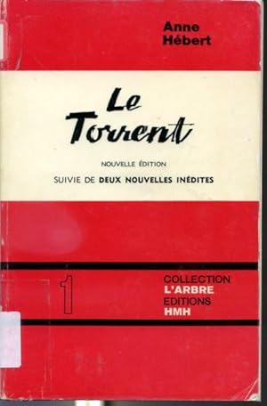 Seller image for Le torrent suive de deux nouvelles indites - Nouvelle dition - Collection L'Arbre Tome 1 for sale by Librairie Le Nord