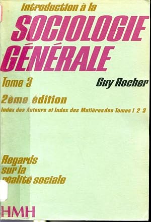 Immagine del venditore per Introduction  la sociologie gnrale Tome 3. Regards sur la ralit sociale - 2e dition venduto da Librairie Le Nord