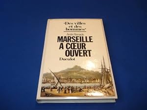 Immagine del venditore per Marseille a coeur ouvert venduto da Emmanuelle Morin