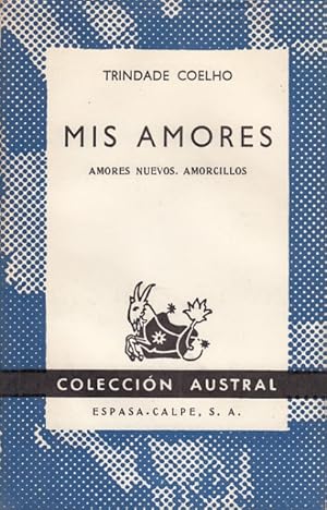 Imagen del vendedor de MIS AMORES (Amores nuevos, amorcillos) a la venta por Librera Vobiscum