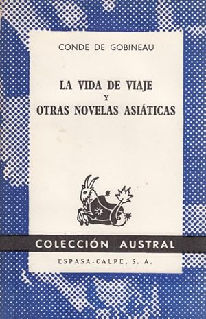 Seller image for LA VIDA DE VIAJE Y OTRAS NOVELAS ASIATICAS for sale by Librera Vobiscum