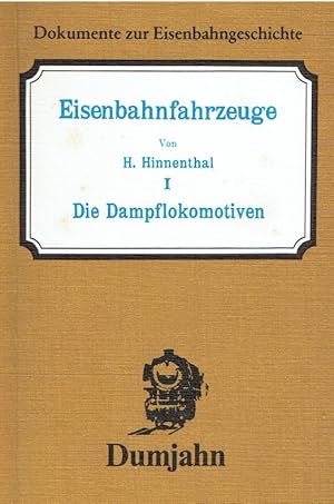 Eisenbahnfahrzeuge I. Die Dampflokomotiven.