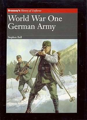Image du vendeur pour World War One: German Army Brassey's History of Uniforms oversize kk AS NEWoversize kk AS NEW mis en vente par Charles Lewis Best Booksellers