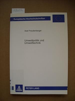 Imagen del vendedor de Umweltpolitik und Umwelttechnik : zum Innovationsstimulus umweltpolitischer Instrumente a la venta por Gebrauchtbcherlogistik  H.J. Lauterbach