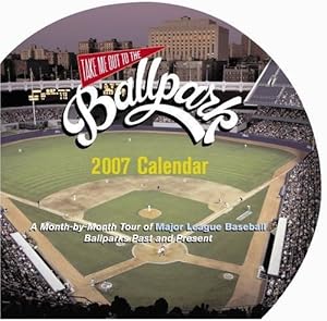 Immagine del venditore per Take Me Out To The Ballpark 2007 Wall Calendar (Diary) venduto da Fleur Fine Books