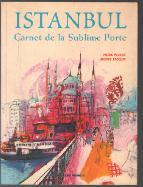 Bild des Verkufers fr Istanbul : Carnet de la Sublime Porte zum Verkauf von librairie philippe arnaiz