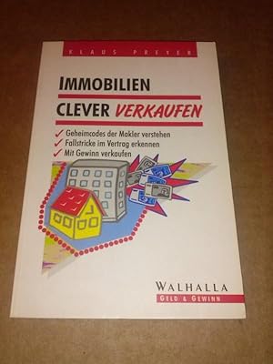 Image du vendeur pour Immobilien clever verkaufen - Geheimcodes der Makler verstehen - Fallstricke im Vertrag erkennen - Mit Gewinn verkaufen - Geld & Gewinn mis en vente par GAENSAN Versandantiquariat