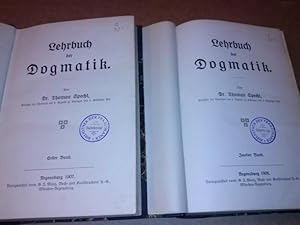 Lehrbuch der Dogmatik - Erster Band 1907 / Zweiter Band 1908 - Zwei Bände - Stempel im Vorsatz: B...