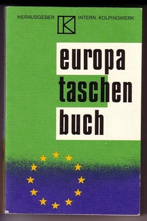 europa taschenbuch / Herausgeber: Int. Kolpingwerk / Europatag des Int. Kolpingwerks vom 27.-29. ...