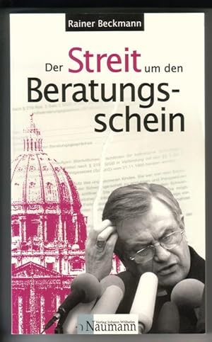 Der Streit um den Beratungsschein / 1. Auflage 2000 // Inhalt u.a.: Die Rechtslage zur Abtreibung...