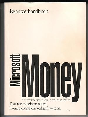 Microsoft Money Benutzerhandbuch - Ihre Finanzen perfekt im Griff, privat und geschäftlich. Versi...